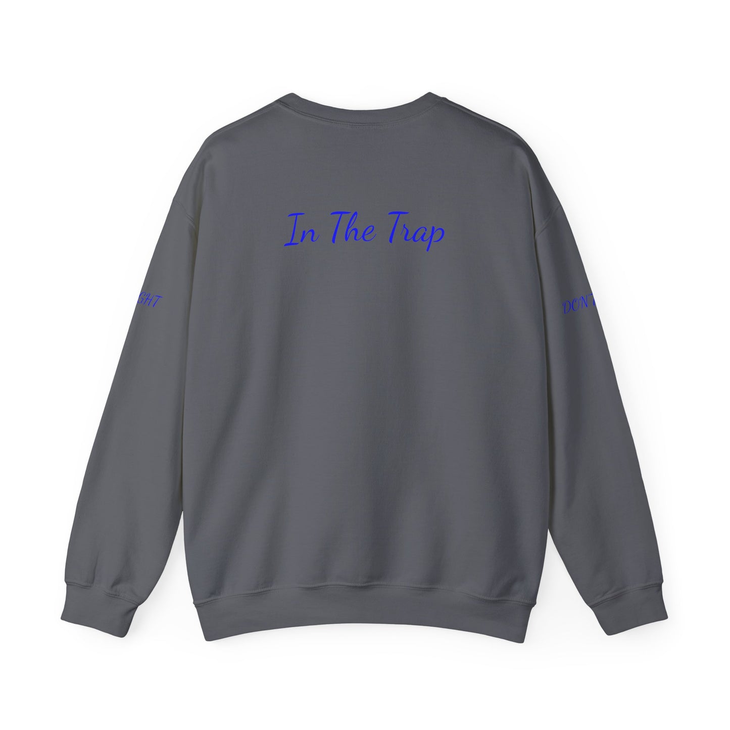 DrugHouse In The Trap Crewneck