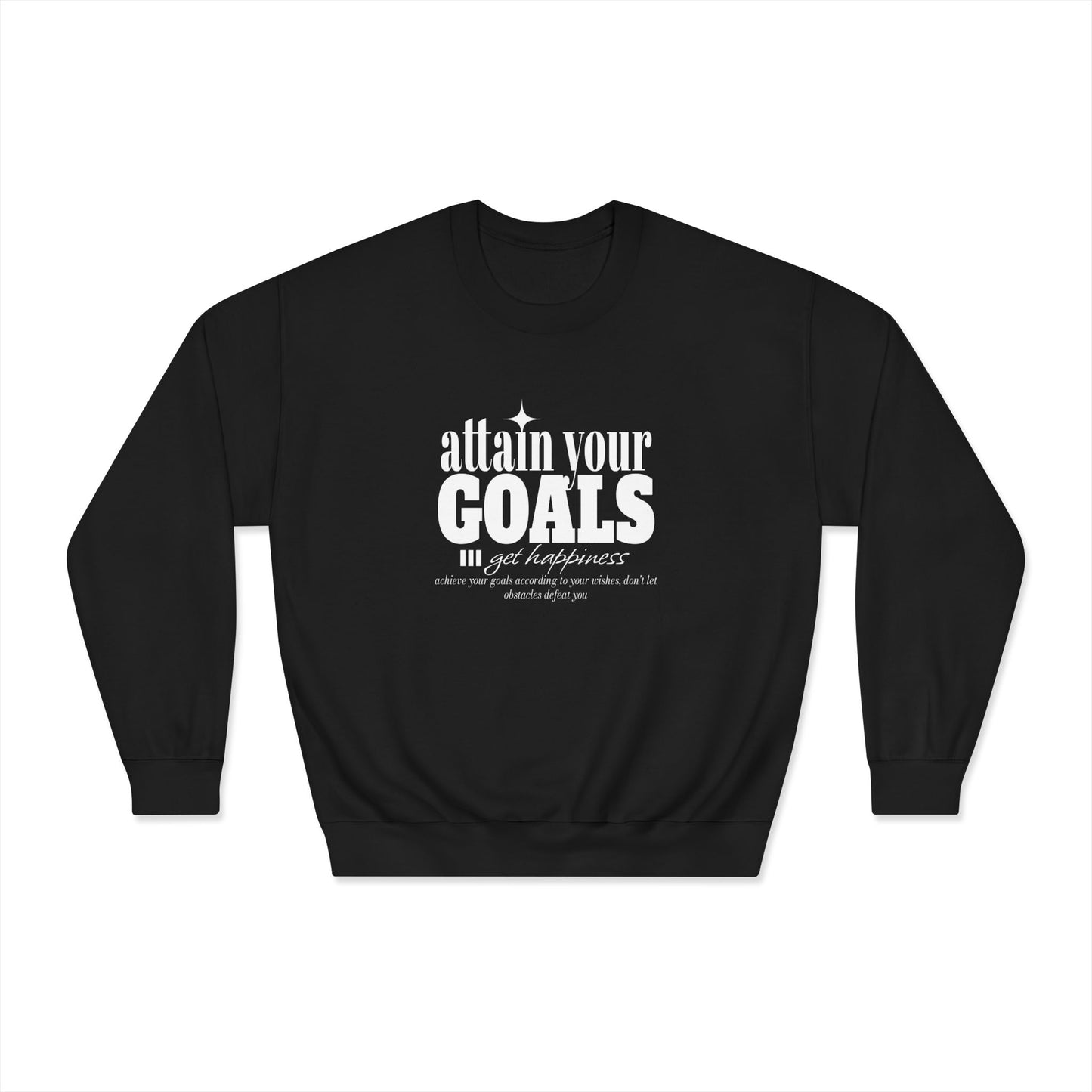Motivational Crewneck Sweatshirt, Unisex Pullover, Goal Setting Apparel, Inspirational Gift, Fitness Sweatshirt, Casual Wear